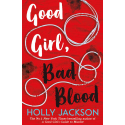 Good Girl, Bad Blood - book 2 Good Girl, Bad Blood - book 2