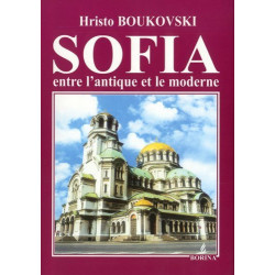 Sofia entre l'antoque et le moderne Sofia entre l'antoque et le moderne