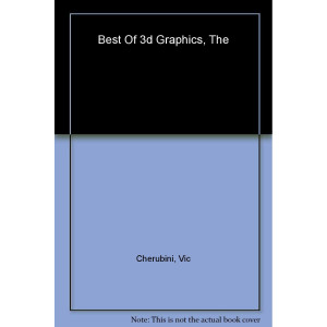 The Best of 3D Graphics