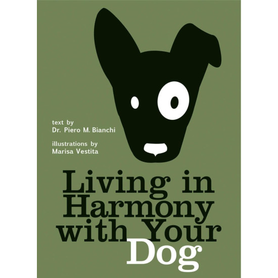 Living in Harmony with Your Dog Living in Harmony with Your Dog