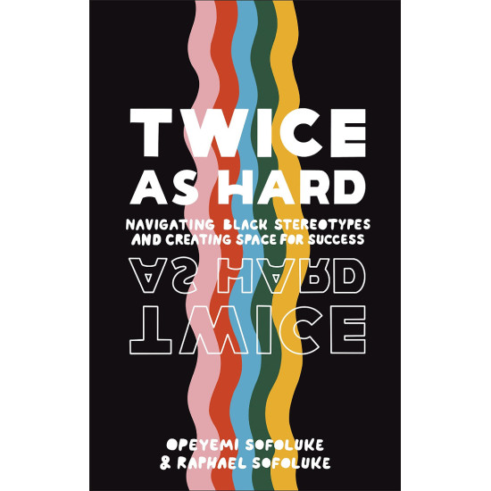 Twice As Hard: Navigating Black Stereotypes And Creating Space For Success