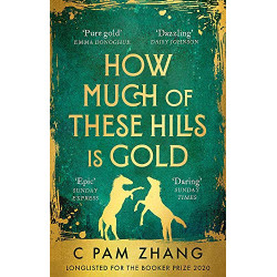 How Much of These Hills is Gold How Much of These Hills is Gold