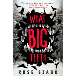 What Big Teeth What Big Teeth