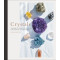 Crystals: Complete Healing Energy for Spiritual Seekers