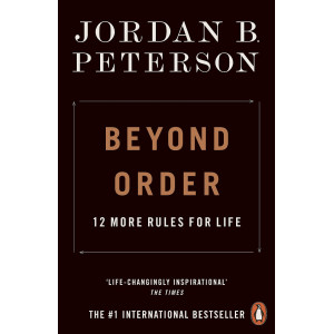 Beyond Order: 12 More Rules for Life