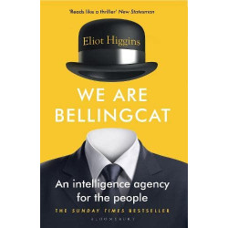 We Are Bellingcat We Are Bellingcat