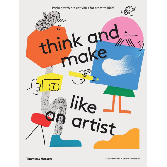 Think and make like an artist: Art activities for creative kids!