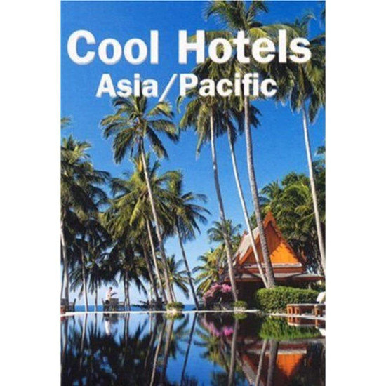Cool Hotels Asia - Pacific