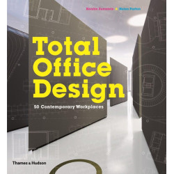 Total Office Design: 50 Contemporary Workplaces