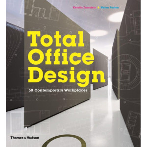Total Office Design: 50 Contemporary Workplaces