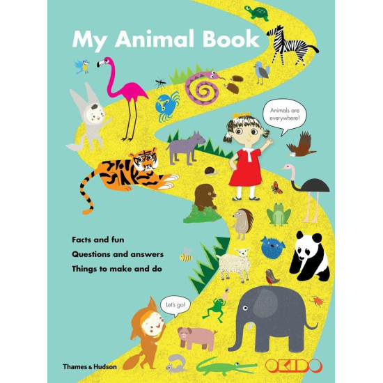 My Animal Book: Facts and Fun Questions and Answers Things to Make and Do My Animal Book: Facts and Fun Questions and Answers Things to Make and Do