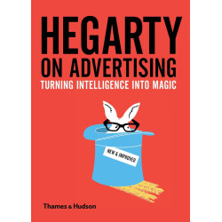 Hegarty on Advertising: Turning Intelligence into Magic