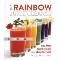 The Rainbow Juice Cleanse The Rainbow Juice Cleanse