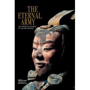 The Eternal Army: The Terracotta Soldiers of the First Emperor