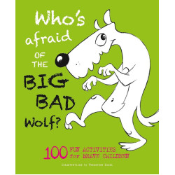 Who's Afraid of the Big, Bad Wolf? Who's Afraid of the Big, Bad Wolf?