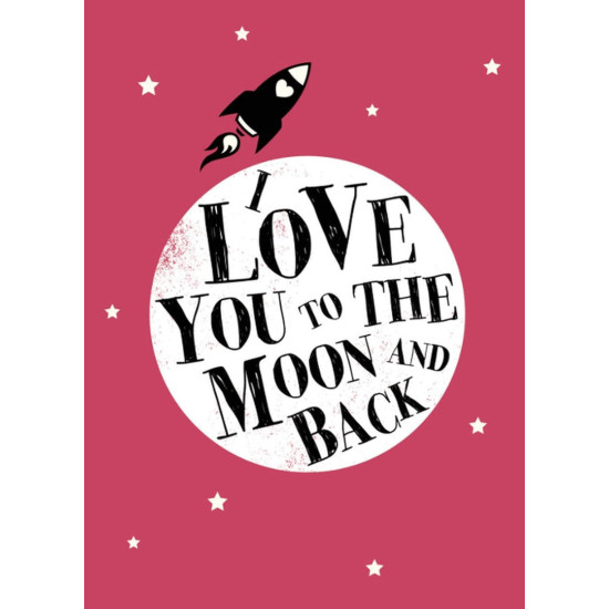 I Love You to the Moon and Back