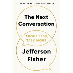 The Next Conversation: Argue Less, Talk More