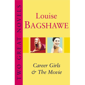Two Great Novels: Career Girls. The Movie