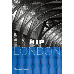 Hip Hotels: London