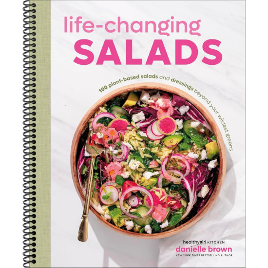 Life-Changing Salads Life-Changing Salads