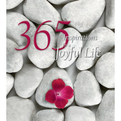 365 Inspirations for a Joyful Life 365 Inspirations for a Joyful Life