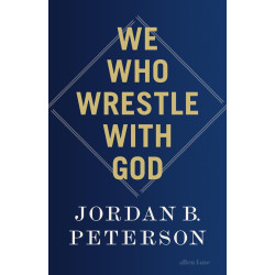 We Who Wrestle With God We Who Wrestle With God