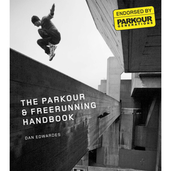 The Parkour and Free-running Handbook
