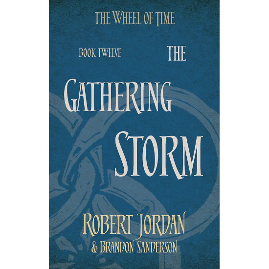 The Gathering Storm - book 12 The Gathering Storm - book 12