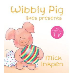 Wibbly Pig Opens His Presents
