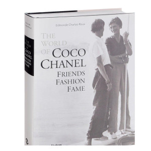 The World of Coco Chanel: Friends, Fashion, Fame