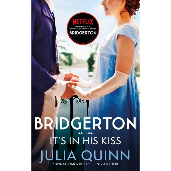 Bridgerton: It's in His Kiss - book 7 Bridgerton: It's in His Kiss - book 7