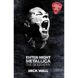 Metallica: Enter Night: The Biograph Metallica: Enter Night: The Biograph
