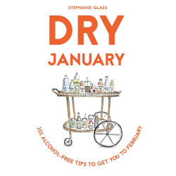 Dry January: 101 Alcohol-Free Tips to Get You to February