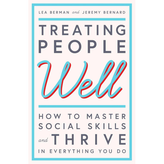 Treating People Well Treating People Well