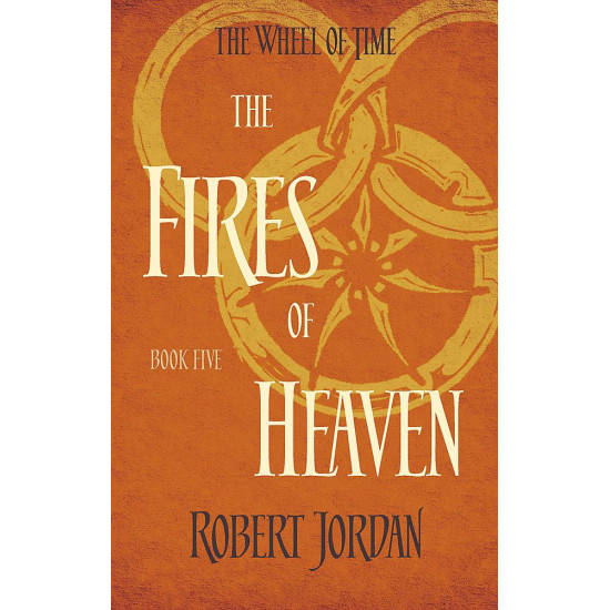 The Fires of Heaven - book 5 The Fires of Heaven - book 5