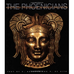 The Phoenicians: History and Treasures of an Ancient Civilization The Phoenicians: History and Treasures of an Ancient Civilization