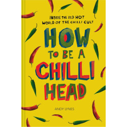 How to be A Chilli Head