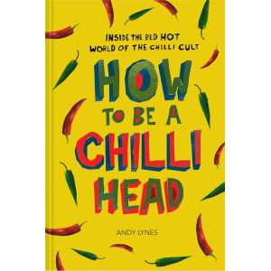 How to be A Chilli Head