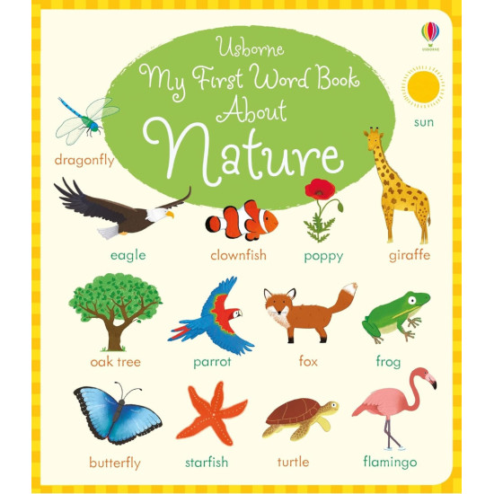 My First Word Book About Nature My First Word Book About Nature