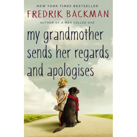 My Grandmother Sends Her Regards and Apologises My Grandmother Sends Her Regards and Apologises