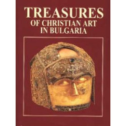 Treasures of Christian art in Bulgaria Treasures of Christian art in Bulgaria
