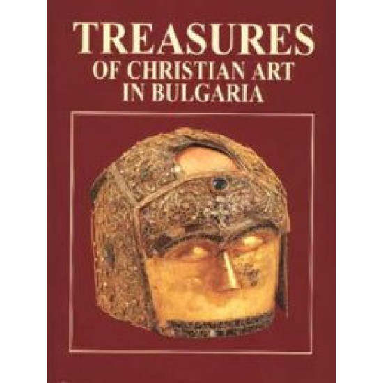 Treasures of Christian art in Bulgaria Treasures of Christian art in Bulgaria