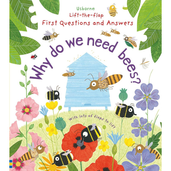 Why Do We Need Bees? Why Do We Need Bees?