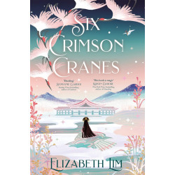 Six Crimson Cranes - book 1 Six Crimson Cranes - book 1