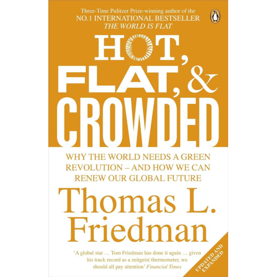 Hot, Flat, and Crowded Hot, Flat, and Crowded