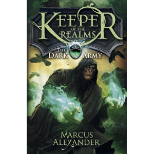 Keeper of the Realms: The Dark Army - book 2
