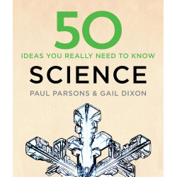 50 Science Ideas You Really Need to Know 50 Science Ideas You Really Need to Know