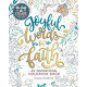 Be Still & Color: Joyful Words of Faith Be Still & Color: Joyful Words of Faith