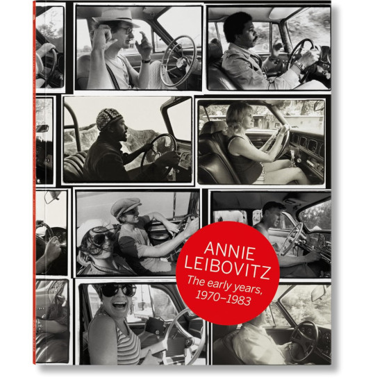 Annie Leibovitz: The Early Years, 1970-1983