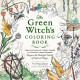 The Green Witch's Coloring Book The Green Witch's Coloring Book
